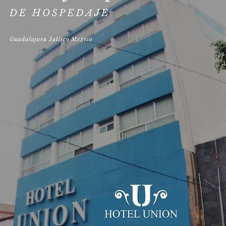 Hotel Union Guadalajara Kültér fotó
